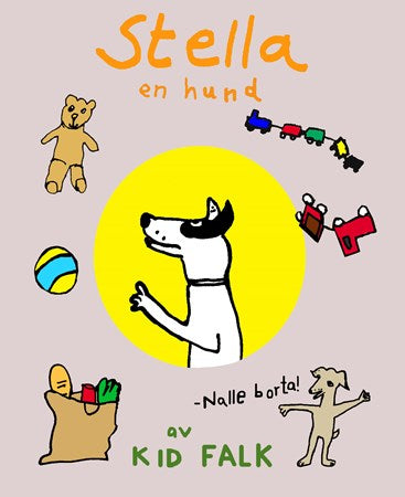 ”Stella en hund” - Nalle borta. Barnbok/Childrens book, 2-5 years old